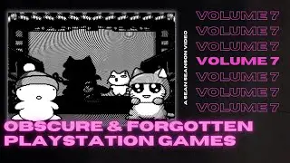 Obscure & Forgotten PS1 Games Vol.7 | Sean Seanson