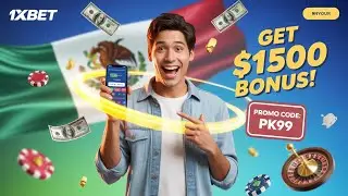 1xBet México: Cómo Registrarse + Código Promocional PK99 | Bono Hasta $1500 💰