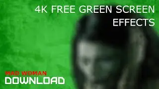 GREEN SCREEN FX - 4K MAD WOMAN