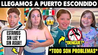 LLEGAMOS A PUERTO ESCONDIDO por PRIMERA VEZ y TODO SON PROBLEMAS 🇲🇽😱 *SIN LUZ NI AGUA EN MEXICO*