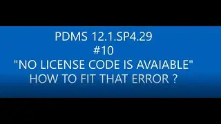 [PDMS 12.1.SP4.29]_#10 