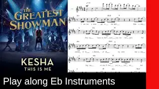 This Is Me (The Greatest Showman, 2027), Eb-Instrument Play Along