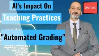 AI's Impact on Teaching Practices - Automated Grading