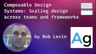 Composable Design Systems: Scaling design across teams and frameworks