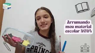 Arrumando meu material escolar 2024 - Gioh Toledo
