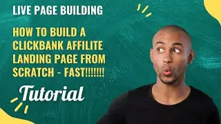 How To Make A Landing Page For ClickBank Affiliate Marketing From Scratch - ClickBank Landing Pages