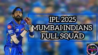 Mumbai Indians Squad 2025 | Mumbai Indians Squad for IPL 2025 | Mi squad 2025 | M N Cricket |