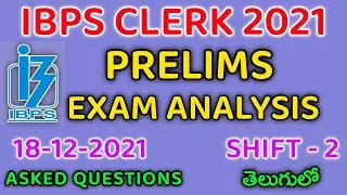 ibps clerk prelims 2021 asked questions 18 december shift 2 in telugu|ibps clerk 2021 analysis 