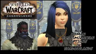 ALL HUMAN CUSTOMIZATION OPTIONS IN SHADOWLANDS