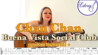 CHAN CHAN Fingerstyle Guitar Tutorial with Tabs on Screen - Buena Vista Social Club