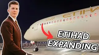 Etihad Airways Is Rapidly Expanding – New Destinations