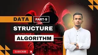 Data Structure And Algorithms Course in Hindi! Part-5