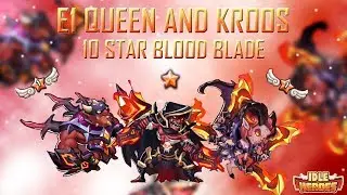 Idle Heroes (S) - E1 Queen and Kroos! 10 Star Blood Blade!