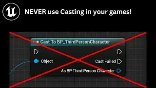 UE5 Blueprints Optimization Course: Never Use Casting #3