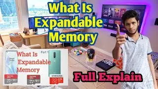 What Is Expandable Memory in Mobile Phones | फोन में एक्सपेंडेबल मेमोरी क्या है | How To Increase Sd