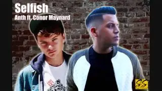 Selfish - Anth Feat Conor Maynard (Lyrics)