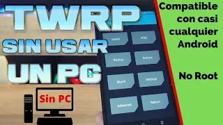How to Install a TWRP Recovery WITHOUT USING a PC and WITHOUT ROOT