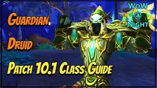 The Best Tank You're Not Playing! - Guardian Druid Patch 10.1 Class Guide [WoW Dragonflight]