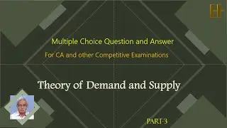 Theory of Demand and Supply  MCQ -   CA  Question-Answer PART - 3