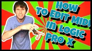 Midi Note Editing Logic Pro X