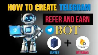 Create a Telegram Refer & Earn Bot with Server & Database 🌟 | Easy Guide