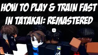 Tatakai: Remastered In-Depth Starter Guide, Best Training Guide For Max Stats