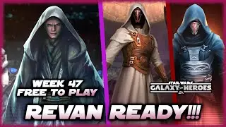 We are READY for Darth Revan & Jedi Knight Revan!  SWGOH Free to Play Lord Vader Farming, Week 47