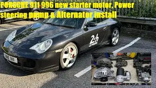 Porsche 911 996 -Triple bypass surgery-Alternator, starter motor and power steering pump replacement