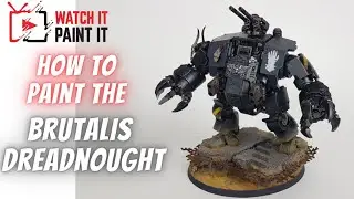 How Paint the Brutalis Dreadnought | Strike Force Agastus