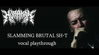 HURAKAN - SLAMMING BRUTAL SHxT (Vocal Playthrough)
