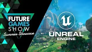 Unreal Engine 5 Showcase -  Future Games Show Summer Showcase 2024