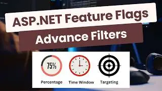 ASP.NET Core Feature Flags - Advance Filters
