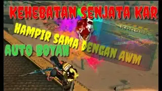 Wowwww. Ternyata seperti ini Kehebatan senjata 👉KAR98K)  AUTO BOYAAAH.