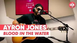 Ayron Jones - Blood in the Water (Live sur OÜI FM)