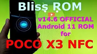 Bliss ROM v14.6 OFFICIAL for Poco X3 NFC (Surya) Android 11