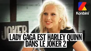 EXCLU : LADY GAGA NOUS PARLE DE SON RÔLE DE HARLEY QUINN DANS LE NOUVEAU JOKER