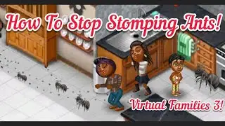 How to Get Rid of ANTS! | Virtual Families 3 | 2021