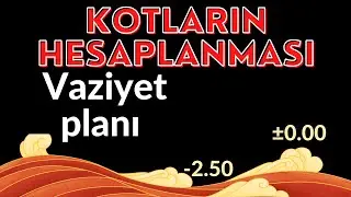 VAZİYET PLANINA KOTLARIN İŞLENMESİ / AUTOCAD KOT HESABI