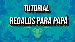 Tutorial regalos que le puedes dar a tu papa en el dia del Padre