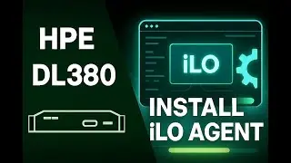 How to Setup or Install HPE iLO Agent for DL 380 Server 