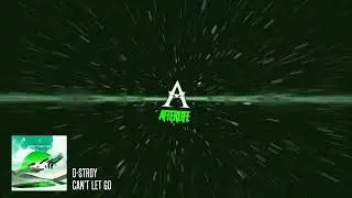 D-Stroy - Can't Let Go
