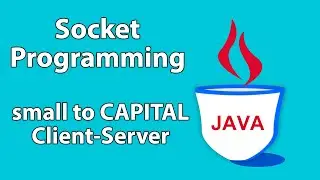 JAVA Socket Programming (small to CAPITAL server)- برمجة السوكيت بالجافا بالعربي