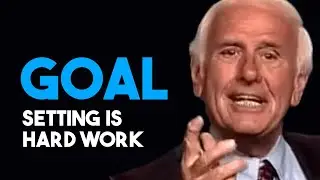 Get serious about your Goals | Jim Rohn