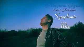tenor Ivanhoe - Ninguna Igual (Symphonic Mix)