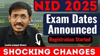 NID 2025 Exam Dates Announced | Registration Started | Shocking Updates | Sachin Prajapat #nid2025