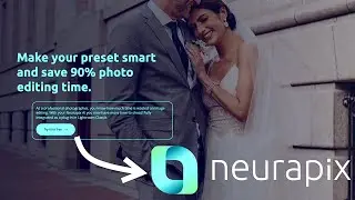 Get 2,000 Free Photo Edits: Neurapix Review and Demo
