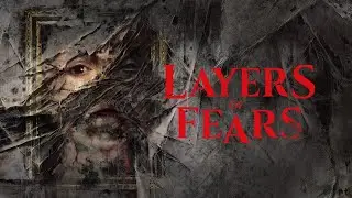 Layers of Fear. Gameplay PC.