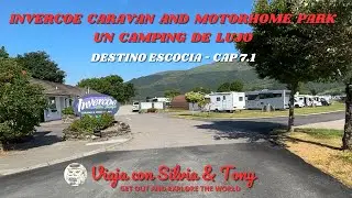 INVERCOE CARAVAN AND MOTORHOME PARK. UN CAMPING DE LUJO. DESTINO ESCOCIA CAP. 7.1