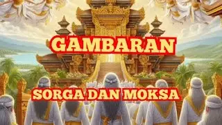 SURGA DAN MOKSA