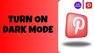 How to Turn On Pinterest Dark Mode for Desktop
